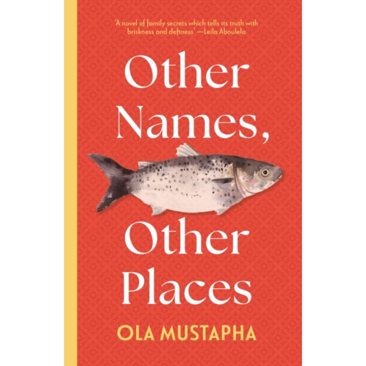 Other Names, Other Places - Ola Mustapha
