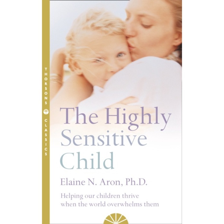 Highly Sensitive Child - Elaine N. Aron