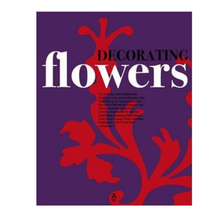Decorating Flowers, Natascha Meuser