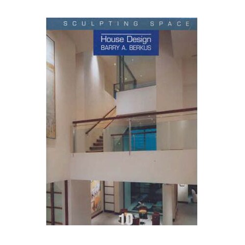 Barry A.Berkus : Sculpting Space, Barry A. Berkus