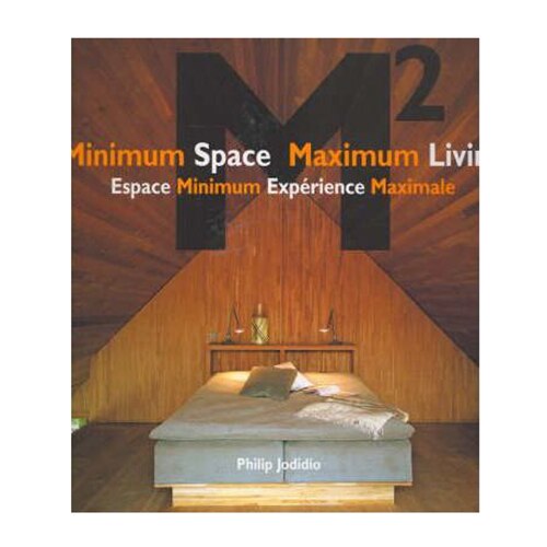 Minimum Space Maximum Living, M2, Philip Jodidio