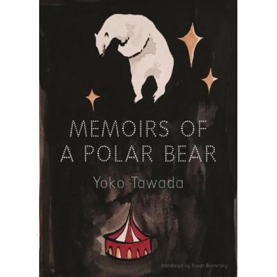 Memoirs of a Polar Bear, Yoko Tawada (Author)