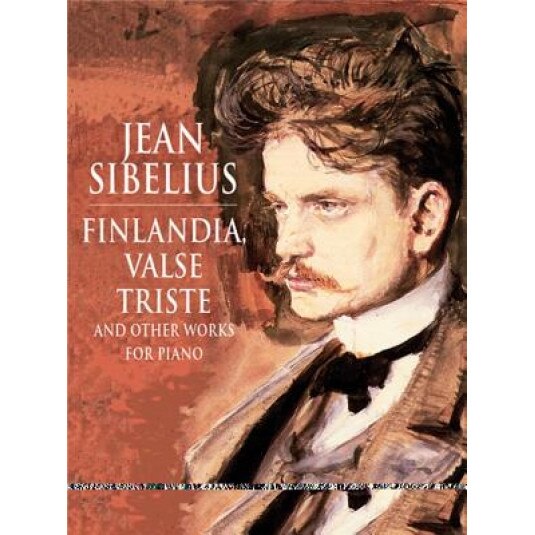 Finlandia, Valse Triste and Other Works for Solo Piano, Jean Sibelius (Author)