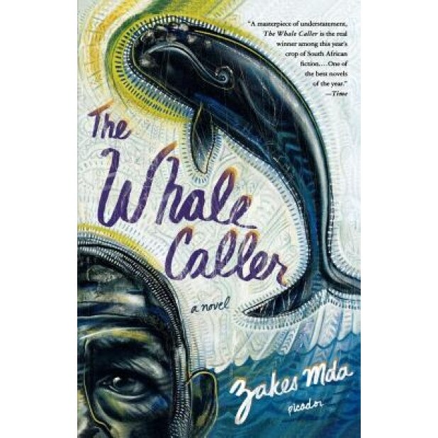 The Whale Caller, Zakes Mda (Author)