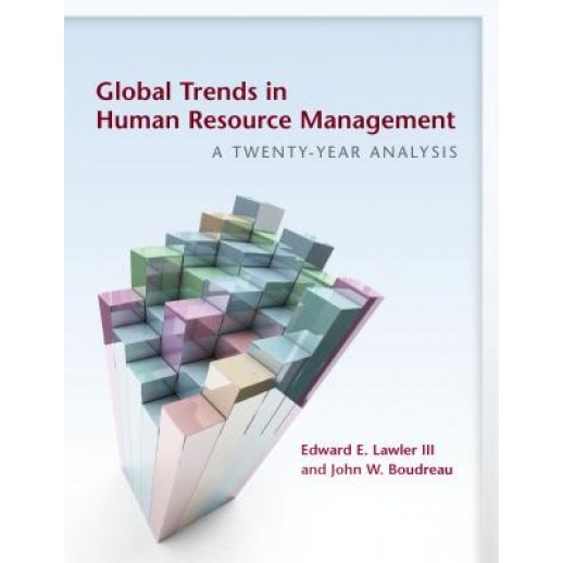 Global Trends in Human Resource Management: A Twenty-Year Analysis - Edward Lawler (Author)