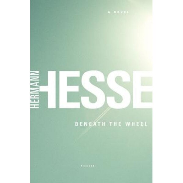 Beneath the Wheel, Hermann Hesse
