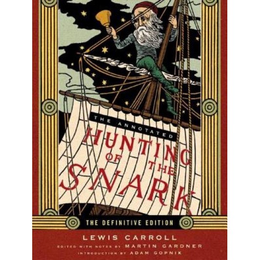 The Annotated Hunting of the Snark, Lewis Carroll
