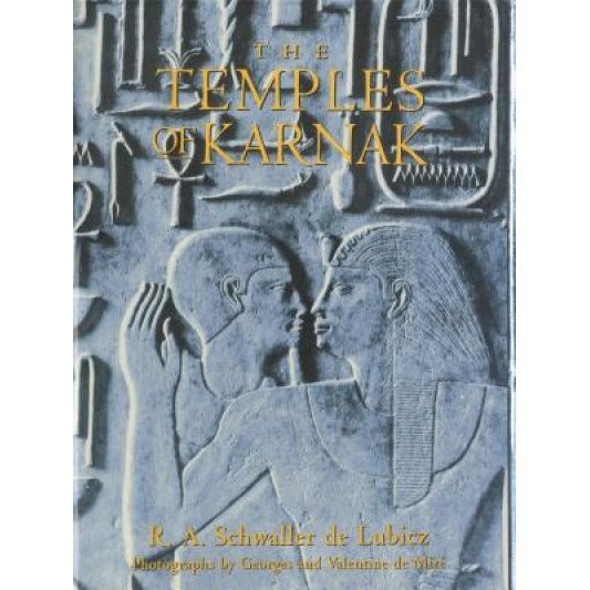 The Temples of Karnak, R. A. Schwaller De Lubicz (Author)