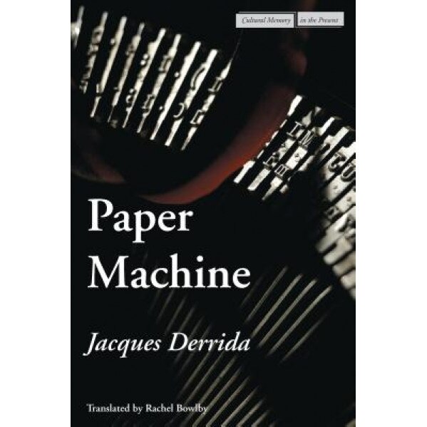 Paper Machine, Jacques Derrida (Author)