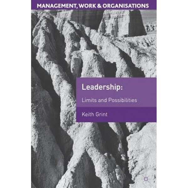 Leadership: The Heterarchy Principal, Keith Grint (Author)
