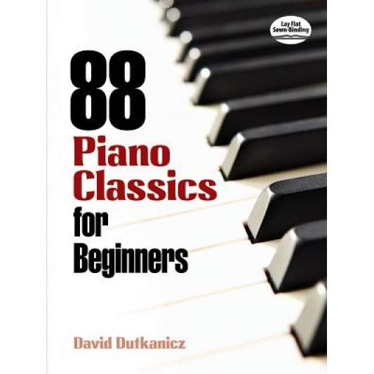 88 Piano Classics for Beginners, David Dutkanicz (Author)