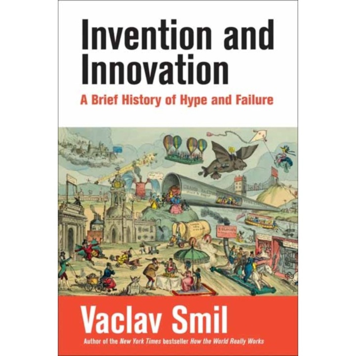 Invention And Innovation - Vaclav Smil