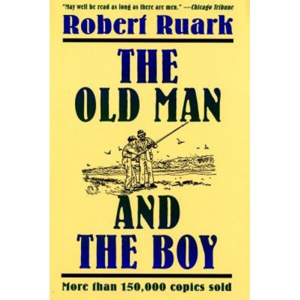 Old Man and the Boy, Robert Ruark