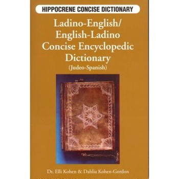Ladino-English/English-Ladino Concise Dictionary, Elli Kohen (Author) Ladino-English/English-Ladino Concise Dictionary, Elli Kohen (Author)