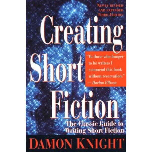 Creating Short Fiction, Damon Knight
