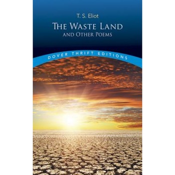The Waste Land, Prufrock and Other Poems Waste Land, Prufrock and Other Poems, T.S. Eliot The Waste Land, Prufrock and Other Poems Waste Land, Prufrock and Other Poems, T.S. Eliot