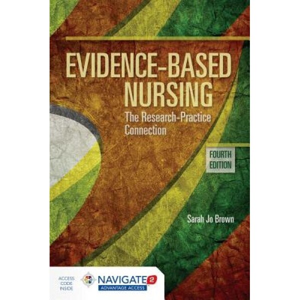 Evidence-Based Nursing [With Access Code] - Sarah Jo Brown (Author)