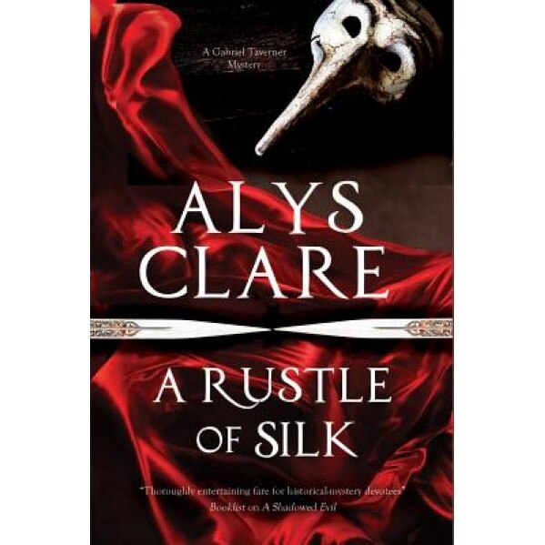 A Rustle of Silk: A New Forensic Mystery Series Set in Stuart England,