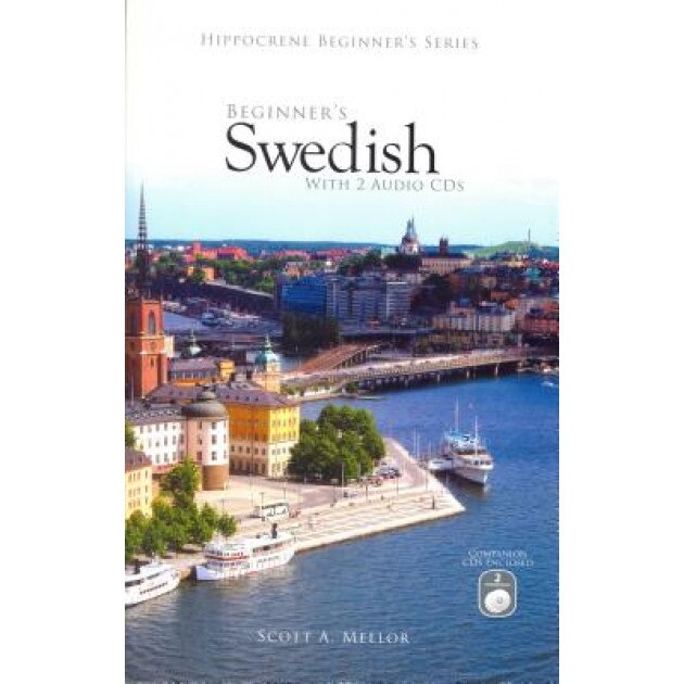 Beginner's Swedish with 2 Audio CDs, Scott A. Mellor, Scott A. Mello