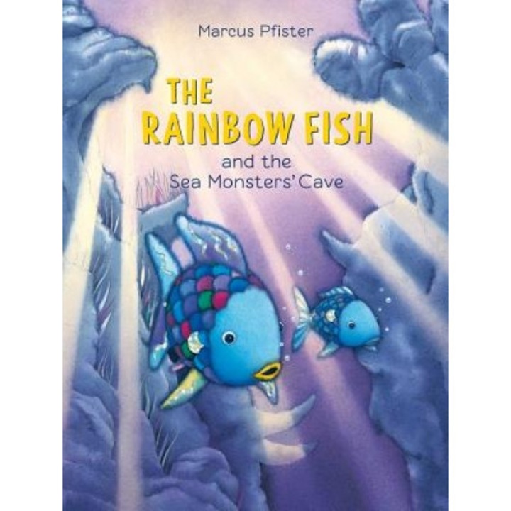 Rainbow Fish and the Sea Monsters' Cave, Marcus Pfister (Author)