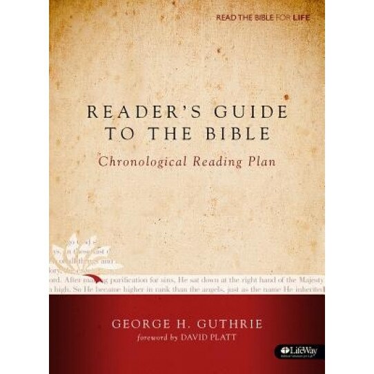 Reader's Guide to the Bible: A Chronological Reading Plan (Handbook), George H. Guthrie (Author)