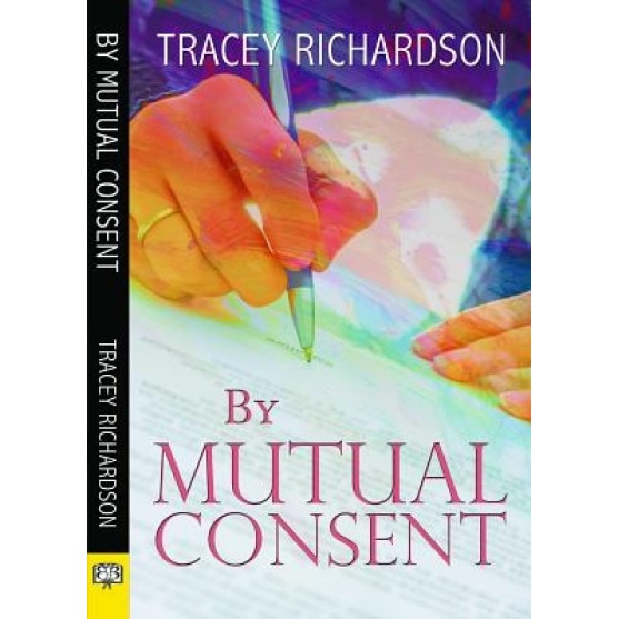 By Mutual Consent, Tracey Richardson (Author)