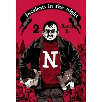 Incidents in the Night Book 2, David B (Author) Incidents in the Night Book 2, David B (Author)