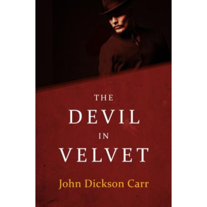 The Devil in Velvet, John Dickson Carr (Author)