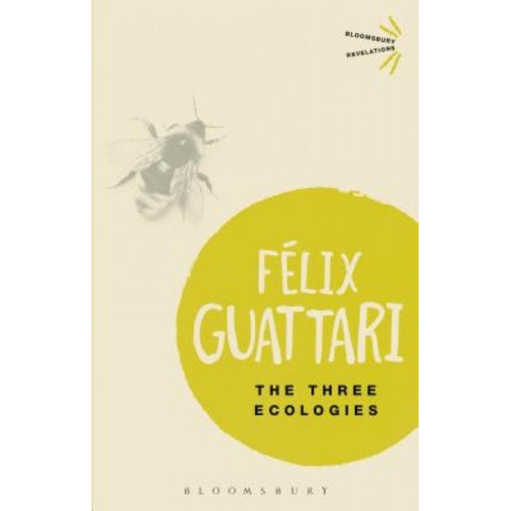 The Three Ecologies, Felix Guattari (Author)