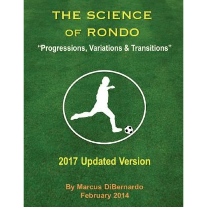The Science of Rondo: Progressions, Variations & Transitions, Marcus a. Dibernardo (Author)