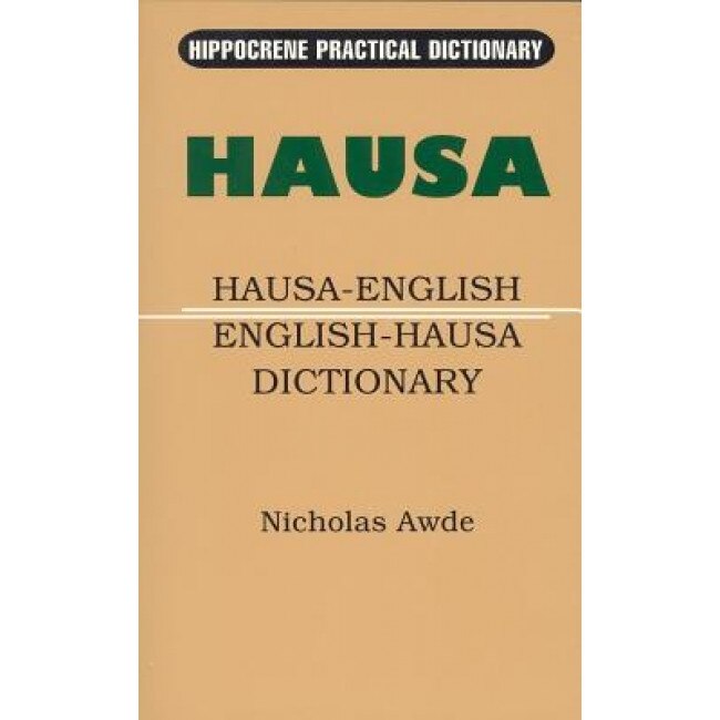 Hausa-English/English-Hausa Practical Dictionary, Nicholas Awde