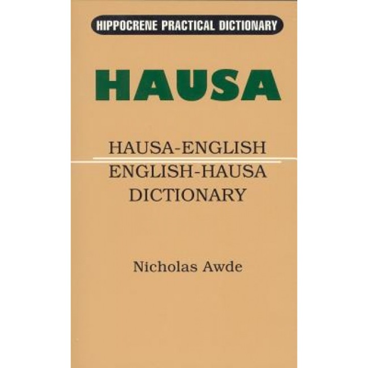 Hausa-English/English-Hausa Practical Dictionary, Nicholas Awde
