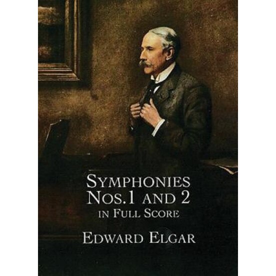 Symphonies Nos. 1 and 2 in Full Score, Edward Elgar (Author)