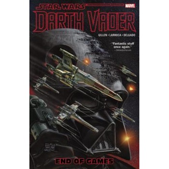 Star Wars: Darth Vader Vol. 4: End of Games, Kieron Gillen (Text by (Art/Photo Books)) Star Wars: Darth Vader Vol. 4: End of Games, Kieron Gillen (Text by (Art/Photo Books))