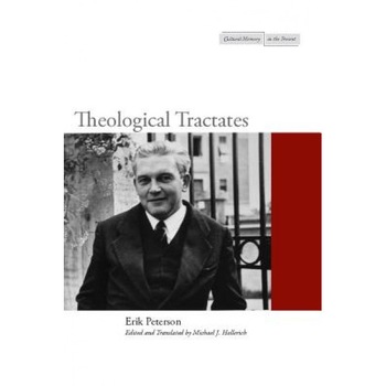 Theological Tractates, Erik Peterson (Author) Theological Tractates, Erik Peterson (Author)