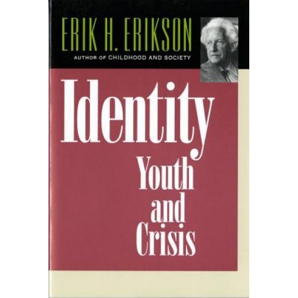 Identity: Youth & Crisis - Erik Homburger Erikson