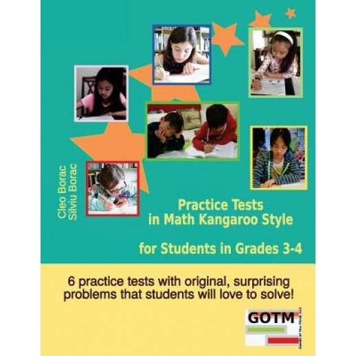 Practice Tests in Math Kangaroo Style for Students in Grades 3-4, Cleo Borac (Author)