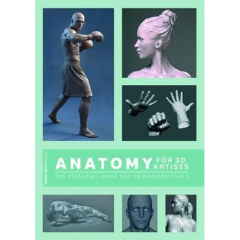Anatomy for 3D Artists: The Essential Guide for CG Professionals, Chris Legaspi (Author) Anatomy for 3D Artists: The Essential Guide for CG Professionals, Chris Legaspi (Author)