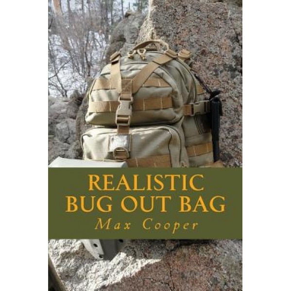 Realistic Bug Out Bag, Max Cooper (Author)