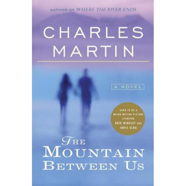 The Mountain Between Us, Charles Martin (Author)