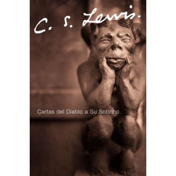 Cartas del Diablo A su Sobrino, C. S. Lewis (Author) Cartas del Diablo A su Sobrino, C. S. Lewis (Author)
