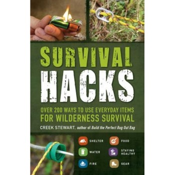 Survival Hacks: Over 200 Ways to Use Everyday Items for Wilderness Survival, Stewart Creek (Author) Survival Hacks: Over 200 Ways to Use Everyday Items for Wilderness Survival, Stewart Creek (Author)