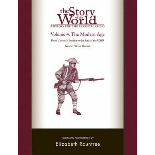 The Modern Age: From Victoria's Empire to the End of the USSR, Susan Wise Bauer
