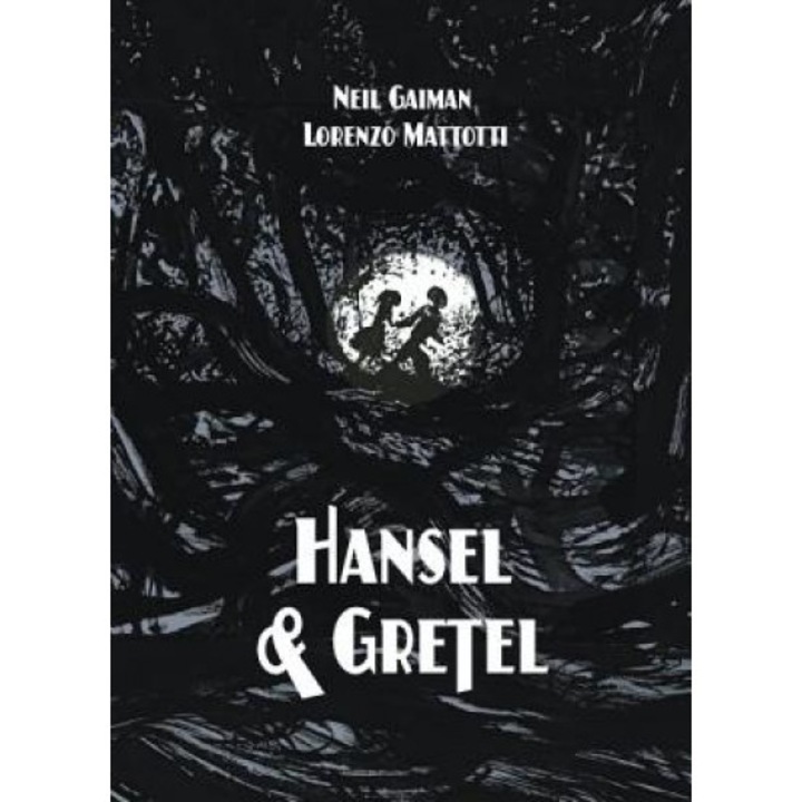 Hansel & Gretel, Neil Gaiman (Author)