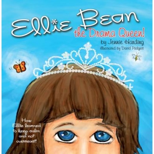 Ellie Bean the Drama Queen: A Children's Book about Sensory Processing Disorder - Jennie Harding (Author)
