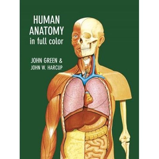 Human Anatomy in Full Color, John Green