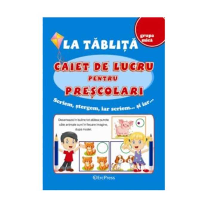 La tablita - Caiet de lucru pentru prescolari