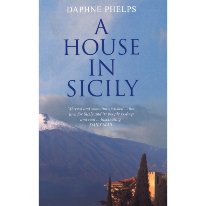 House In Sicily - Daphne Phelps