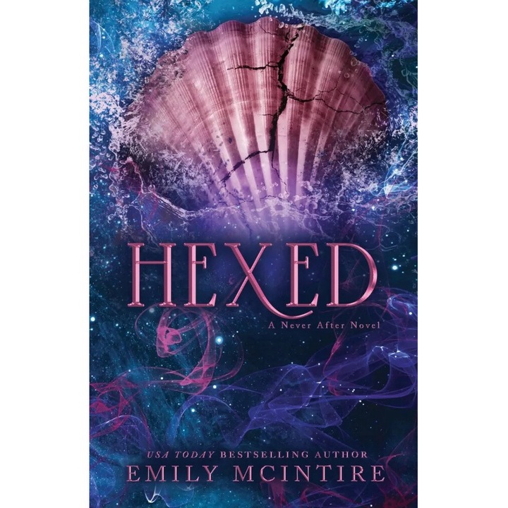 Hexed - Emily McIntire, editia 2024