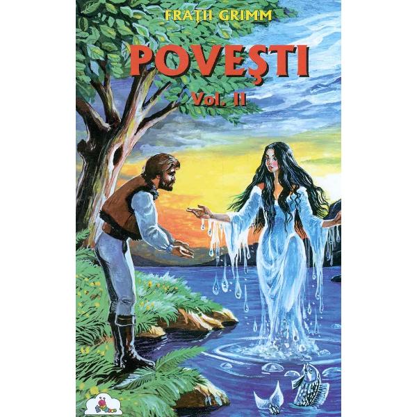Povesti Vol.2 - Fratii Grimm